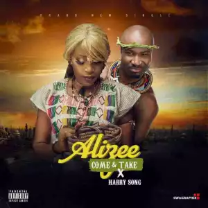 Alizee - Come & Take Harrysong (Prod By TY)
